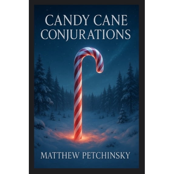 Candy Cane Conjurations, (Paperback)