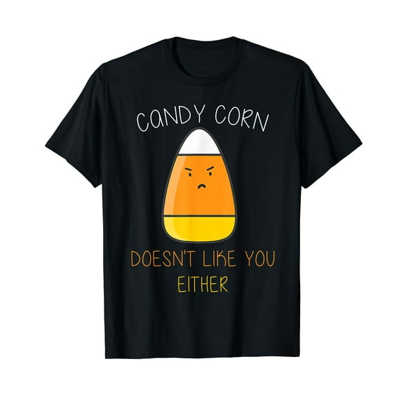 Candy Corn Doesn't Like You Either Fun Halloween Costume T-Shirt