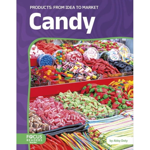 Candy: From Idea to Market, (Paperback)