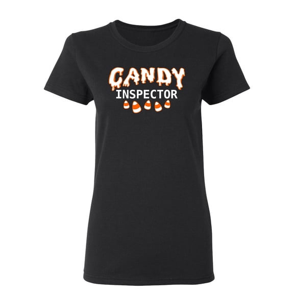 Candy Inspector Sarcastic Novelty Gift Idea Adult Humor Funny Women's Casual Tees