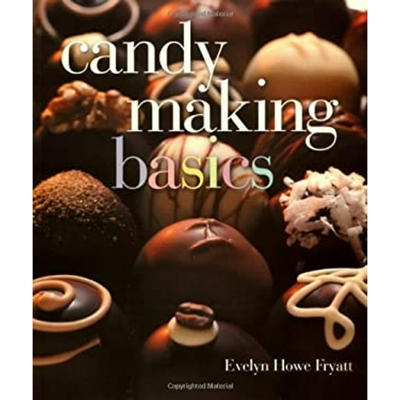 Pre-Owned Candy Making Basics (Paperback) 1895569257 9781895569254