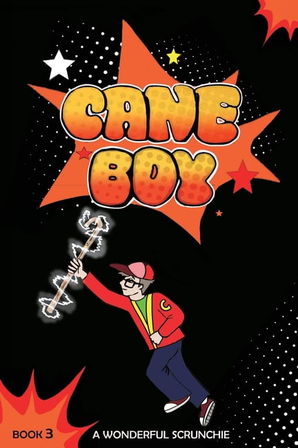 Cane Boy: A Wonderful Scrunchie: A Wonderful Scrun, (Paperback)