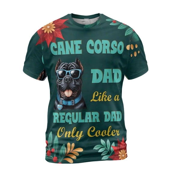 Cane Corso Dad Like a Regular Dad Only Cooler Happy Father's Day All Over Print 3D Shirt Unisex Merch Italian Mastiff Dog Lover Gifts Idea - 02007