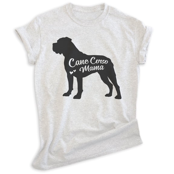 Cane Corso Mama, Unisex Women's Shirt, Cane Corso Owner, Funny Dog Mama Gift, Heather Ash, Small