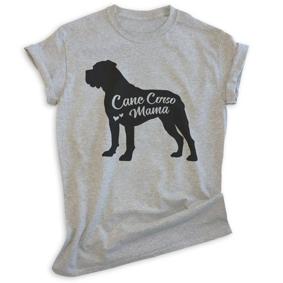Cane Corso Mama, Unisex Women's Shirt, Cane Corso Owner, Funny Dog Mama Gift, Heather Gray, Large