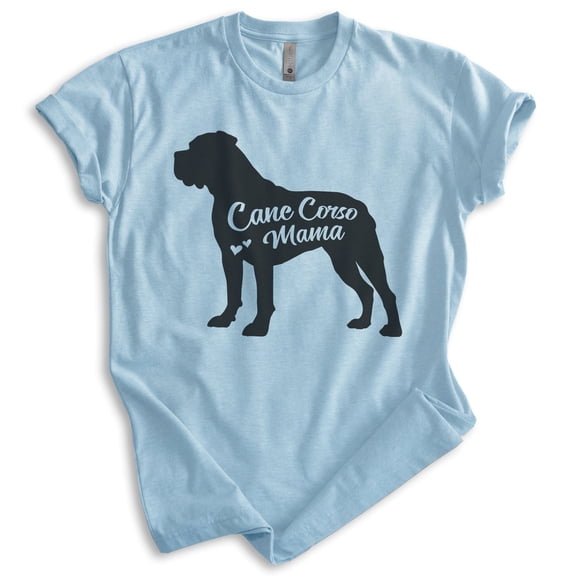 Cane Corso Mama, Unisex Women's Shirt, Cane Corso Owner, Funny Dog Mama Gift, Heather Light Blue, X-Small