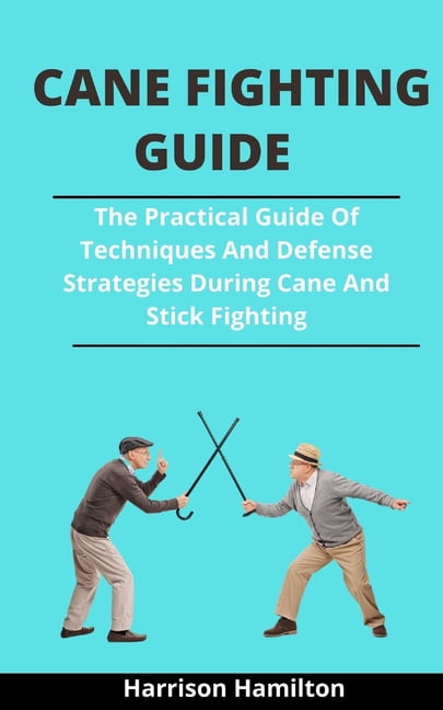 Stick Fighting: Techniques of Self-Defense (Bushido--The Way of