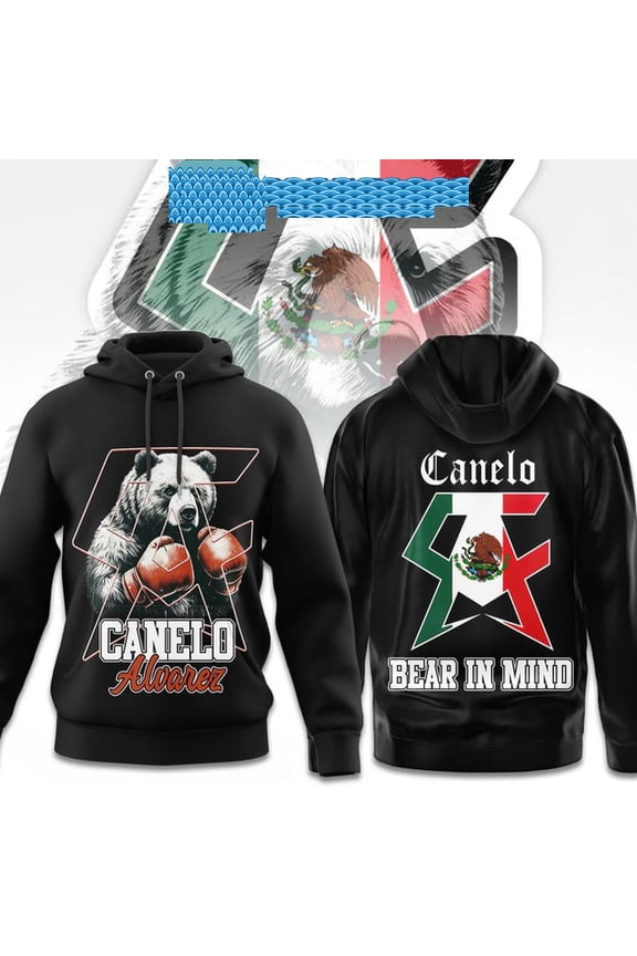 Canelo Alvarez Boxing Bear In Mind 2024 Hoodie T-Shirt
