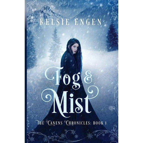 Canens Chronicles Fog & Mist: The Canens Chronicles Book 1, Book 1, (Paperback)