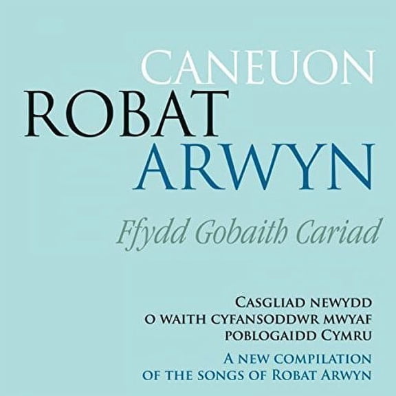 Caneuon Robat Arwyn Ffydd Gobaith Cariad / Various (CD)