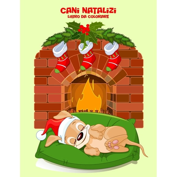 Cani Natalizi Cani Natalizi Libro da Colorare 1, Book 1, (Paperback)