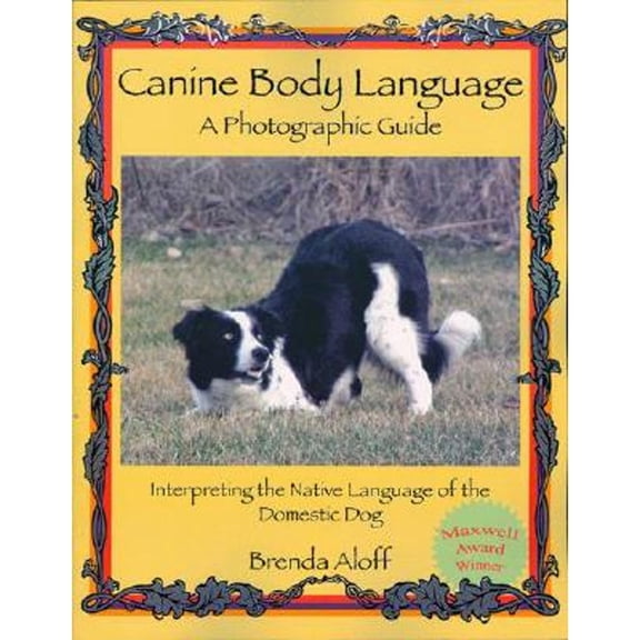 Pre-Owned Canine Body Language: A Photographic Guide: Interpreting the Native Language of the Domestic Dog (Paperback) 1929242352 9781929242351