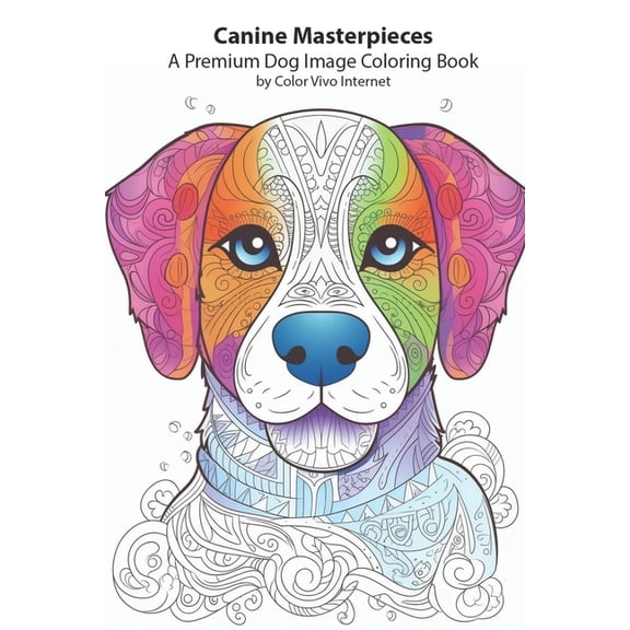 Canine Masterpieces: A High-Quality Dog Image Coloring Book, (Paperback)