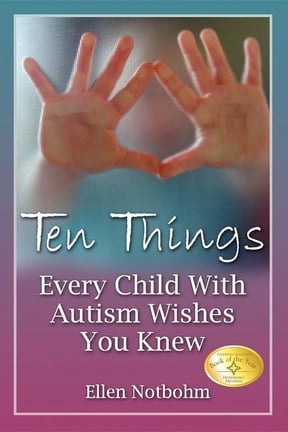 Pre-Owned Ten Things Every Child with Autism Wishes You Knew (Paperback)
