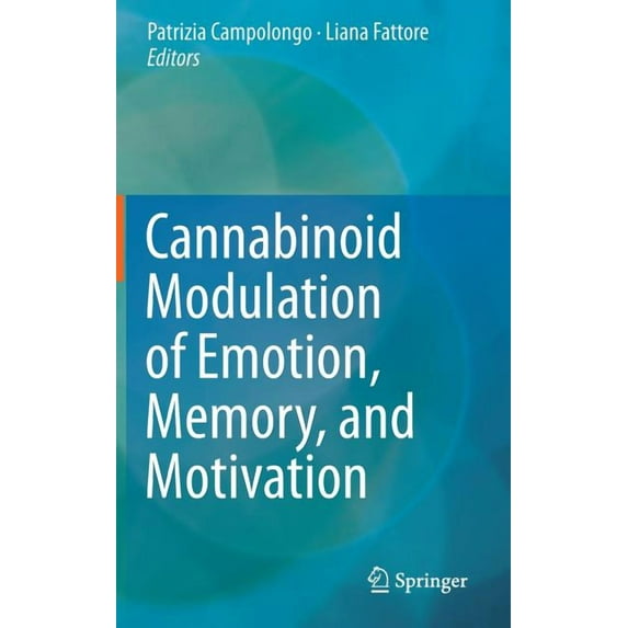 Cannabinoid Modulation of Emotion, Memory, and Motivation, (Hardcover)