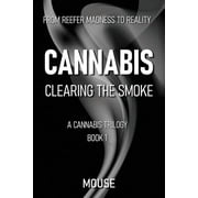 Cannabis Clearing the Smoke, Paperback