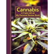 Cannabis Is It Good For Me My Personal Review Book Paperback 1796811750 9781796811759 Shayley Stationery Books