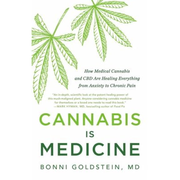 Pre-Owned Cannabis Is Medicine: How Medical Cannabis and CBD Are Healing Everything from Anxiety to Chronic Pain