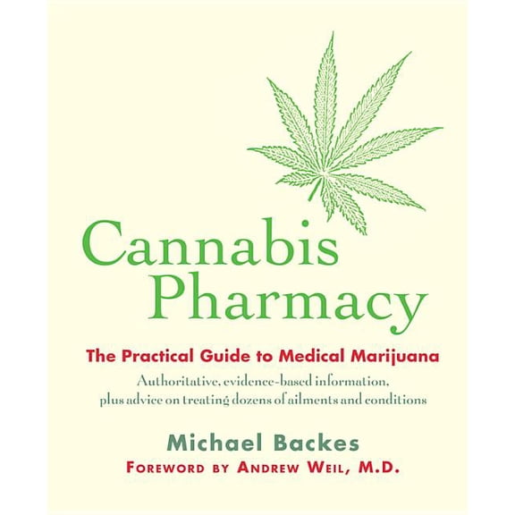 Pre-Owned Cannabis Pharmacy : The Practical Guide to Medical Marijuana (Paperback)