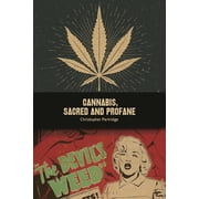 Cannabis, Sacred and Profane, Paperback
