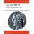 thumbnail image 1 of Pre-Owned Cannae 216 BC: Hannibal Smashes Rome's Army (Paperback) 1855324709 9781855324701, 1 of 1