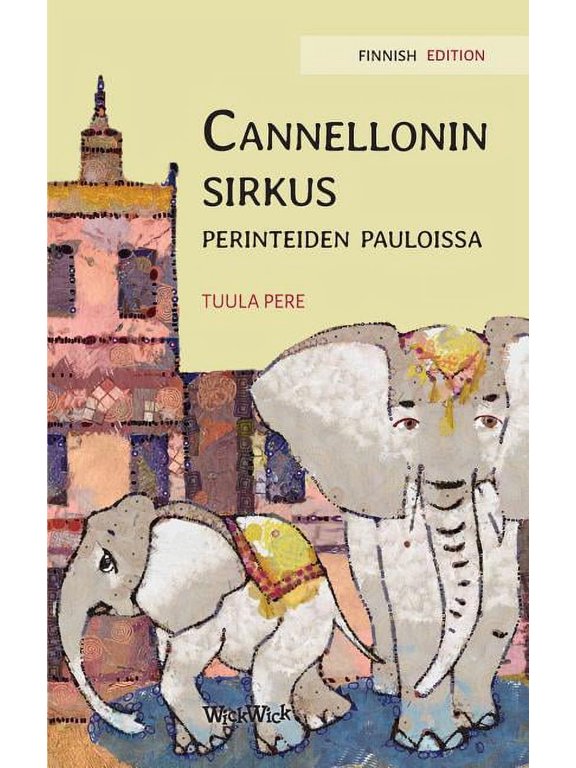 Cannellonin Sirkus Cannellonin sirkus perinteiden pauloissa: Finnish Edition of "Circus Cannelloni Invades Britain", Book 2, (Hardcover)