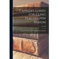 thumbnail image 1 of Cannery Losses for Cling Peaches 1954 Season; No. 180, (Paperback), 1 of 1