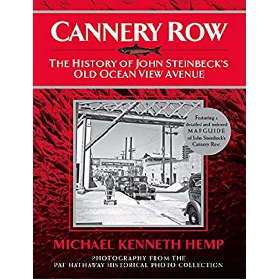 Pre-Owned Cannery Row: The History of John Seinbeck's Old Ocean View Avenue (Paperback) 0941425053 9780941425056