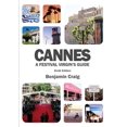 thumbnail image 1 of Pre-Owned Cannes: A Festival Virgin's Guide: Attending the Cannes Film Festival for Filmmakers and Film Industry Professionals (Paperback) 0954173759 9780954173753, 1 of 1