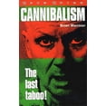 thumbnail image 1 of Pre-Owned Cannibalism the Last Taboo (True Crime Series) (Paperback) 1859584950 9781859584958, 1 of 1