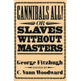 thumbnail image 1 of Pre-Owned Cannibals All! Or, Slaves Without Masters (Paperback) 0674094514 9780674094512, 1 of 1