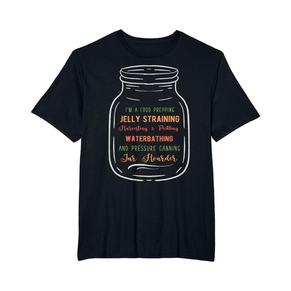 Canning Jar Hoarder Shirt Canner Mason Jar Love T-Shirt