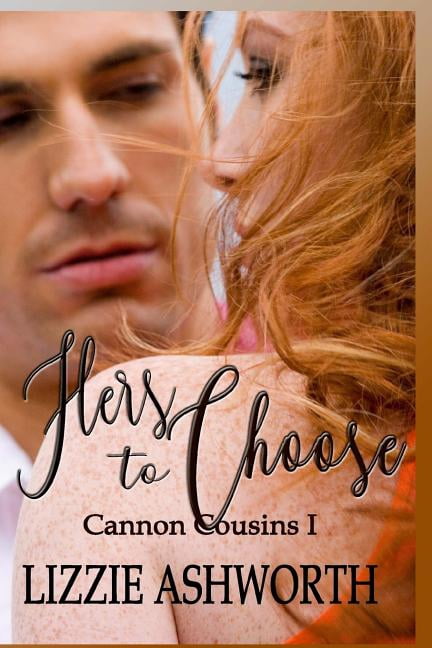 Cannon Cousins: Hers to Choose (Paperback)