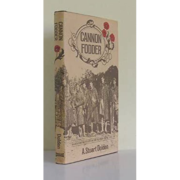 Pre-Owned Cannon Fodder: An Infantryman's Life on the Western Front, 1914-18 (Hardcover) 0713711086 9780713711080