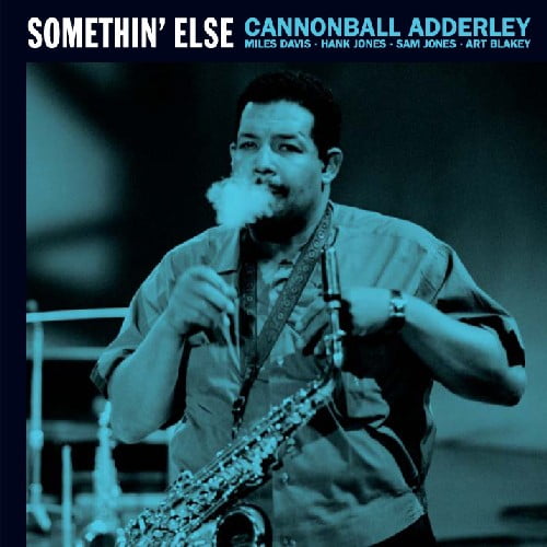 Cannonball Adderley - Adderley, Cannonball : Somethin Else