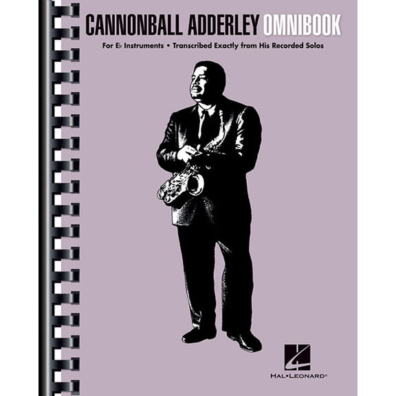 Cannonball Adderley Omnibook for E-Flat Instruments 50 Transcribed Jazz Solos for Alto Saxophone &amp; More Advanced Beb, (Paperback)