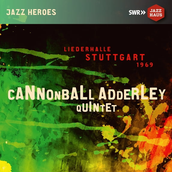 Cannonball Adderley Quintet - Liederhalle Stuttgart 1969 - Music & Performance - CD