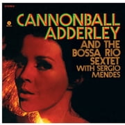 Cannonball Adderley - And the Bossa Rio Sextet with Sergio Mendes - Music & Performance - Vinyl