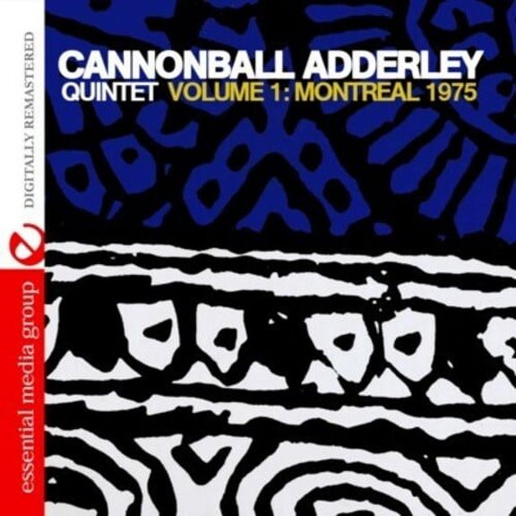 Cannonball Adderley - Volume 1: Montreal 1975 - Music & Performance - CD