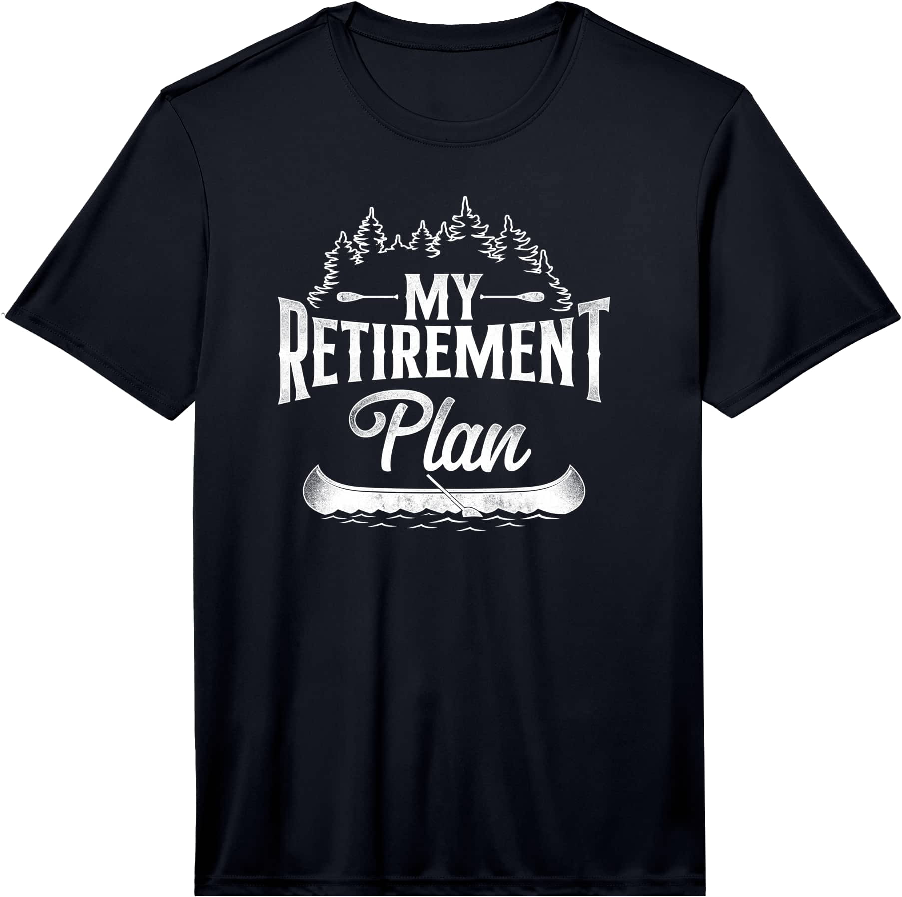 Canoe Canoeing Vintage My Retirement Plan Performance T-Shirt - Walmart.com