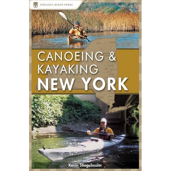 Canoe and Kayak Canoeing & Kayaking New York, (Hardcover)