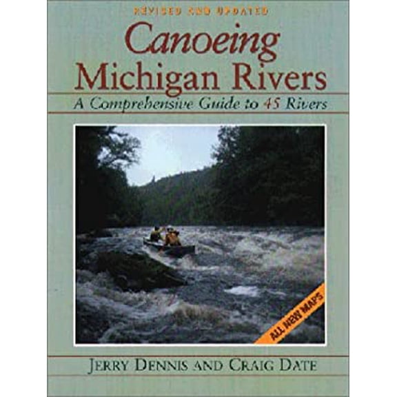 Pre-Owned Canoeing Michigan Rivers (Paperback) 0923756213 9780923756215