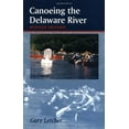 thumbnail image 1 of Pre-Owned Canoeing the Delaware River (Paperback) 0813524512 9780813524511, 1 of 1