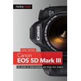 thumbnail image 1 of Pre-Owned Canon EOS 5D Mark III: The Guide to Understanding and Using Your Camera (Paperback) 193753815X 9781937538156, 1 of 1
