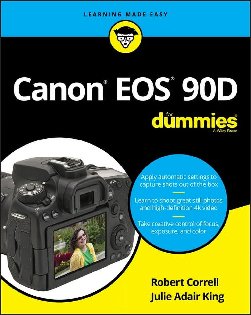 JULIE ADAIR KING; ROBERT CORRELL Canon EOS 90d for Dummies (Paperback)