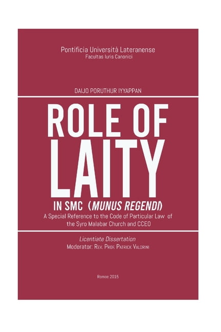 Canon Law Role of Laity in Smc (Munus Regendi): A Special Reference to the Code of Particular Law of the Syro Malabar Church and C, Book 5, (Paperback)