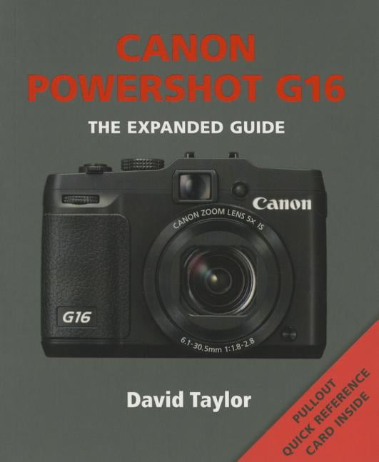 Expanded Guides: Canon Powershot G16 (Paperback) - Walmart.com