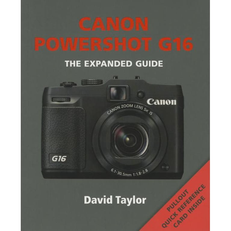 Expanded Guides: Canon Powershot G16 (Paperback) - Walmart.com Expanded Guides: Canon Powershot G16 (Paperback) - Walmart.com