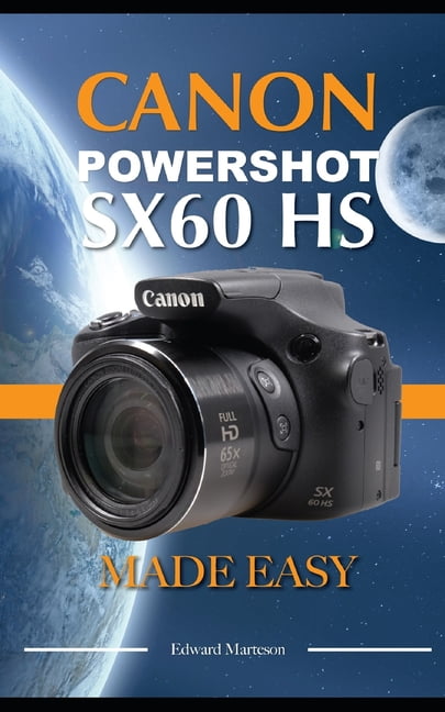 Canon Powershot SX60 HS : Made Easy (Paperback) - Walmart.com