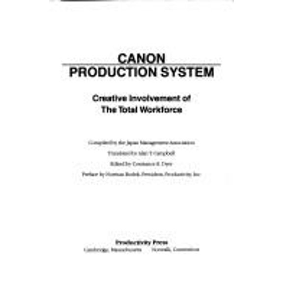 Pre-Owned Canon Production System: Creative Involvement of the Total Workforce (English and Japanese Edition), 9780915299065, 0915299062, Hardcover,